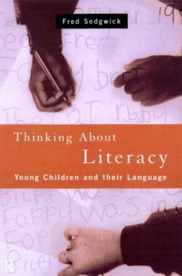 Thinking About Literacy - Fred Sedgwick