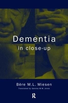 Dementia in Close-Up - Bere Miesen
