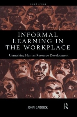 Informal Learning in the Workplace - John Garrick