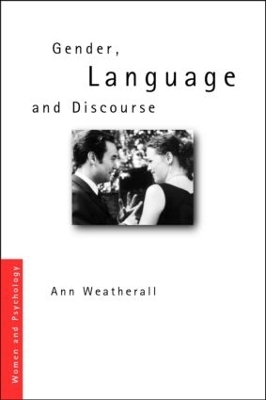 Gender, Language and Discourse - Ann Weatherall
