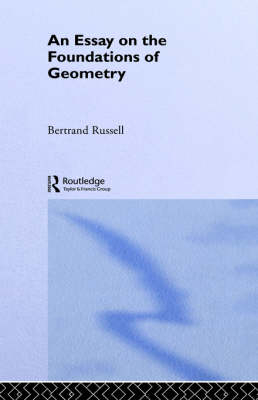Foundations of Geometry - Bertrand Russell