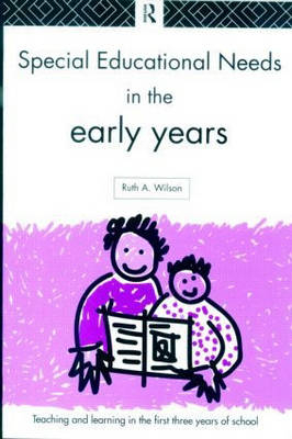 Special Educational Needs in the Early Years - Ruth Wilson