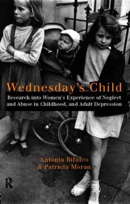 Wednesday's Child - Antonia Bifulco, Patricia Moran