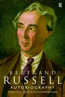 The Autobiography of Bertrand Russell - Bertrand Russell