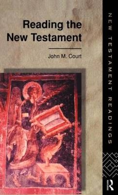 Reading the New Testament - John Court
