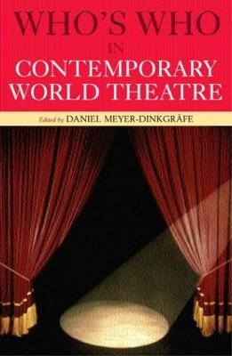 Who's Who in Contemporary World Theatre - 