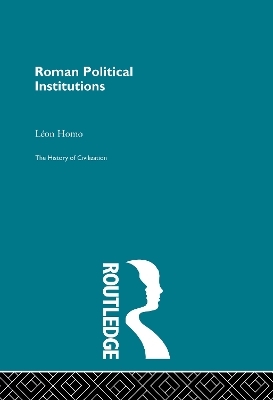 Roman Political Institutions - Leon Homo