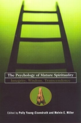 The Psychology of Mature Spirituality - 