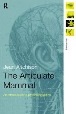 The Articulate Mammal - Jean Aitchison
