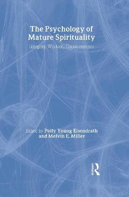 The Psychology of Mature Spirituality - 