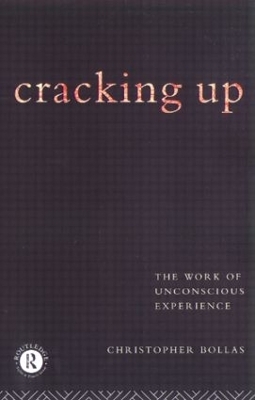 Cracking Up - Christopher Bollas