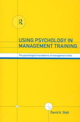 Using Psychology in Management Training - David A. Statt