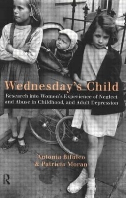 Wednesday's Child - Antonia Bifulco, Patricia Moran