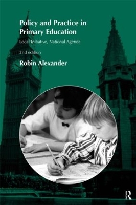 Policy and Practice in Primary Education - Robin Alexander