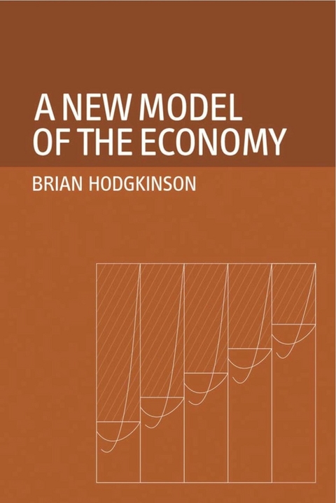 New Model of the Economy -  Brian Hodgkinson