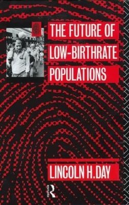 The Future of Low Birth-Rate Populations - Lincoln H. Day