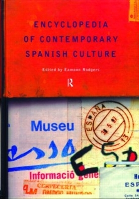 Encyclopedia of Contemporary Spanish Culture - 