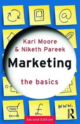 Marketing: The Basics - Karl Moore, Niketh Pareek