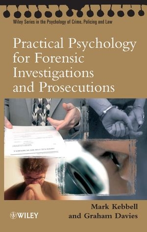 Practical Psychology for Forensic Investigations and Prosecutions, - 