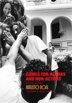 Games for Actors and Non-Actors - Augusto Boal