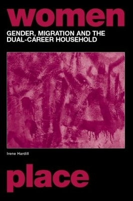 Gender, Migration and the Dual Career Household - Irene Hardill