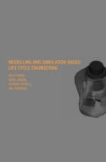 Modeling and Simulation Based Life-Cycle Engineering - Ken Chong, Harold S. Morgan, Sunil Saigal, Stefan Thynell