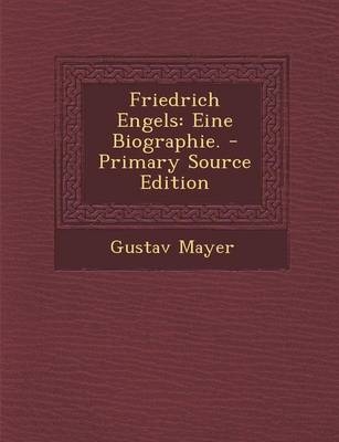 Friedrich Engels - Gustav Mayer