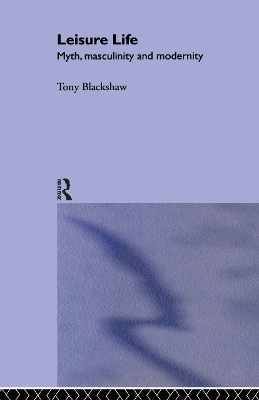 Leisure Life - Tony Blackshaw