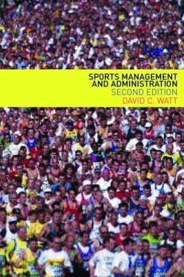 Sports Management and Administration - David Watt