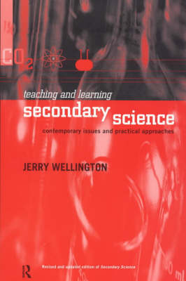 Science Learning, Science Teaching - Jerry Wellington, Gren Ireson