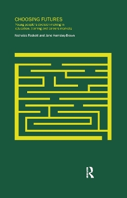 Choosing Futures - Nicholas Foskett, Jane Hemsley-Brown