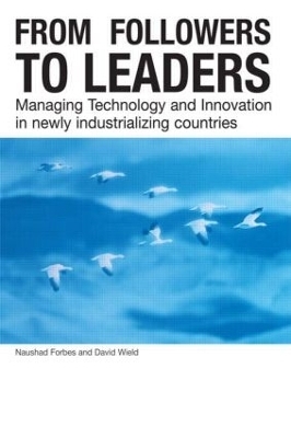 From Followers to Leaders - Naushad Forbes, David Wield