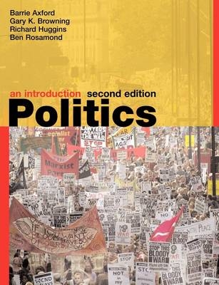 Politics: An Introduction - Barrie Axford, Victoria Browne, Richard Huggins, Rico Isaacs