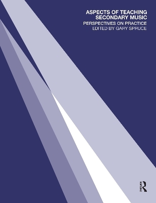 Aspects of Teaching Secondary Music - Gary Spruce