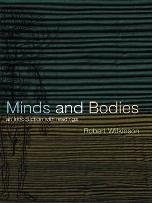 Minds and Bodies - Robert Wilkinson