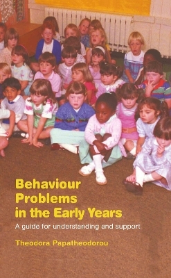 Behaviour Problems in the Early Years - Theodora Papatheodorou