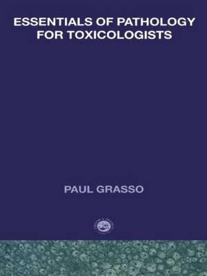 Essentials of Pathology for Toxicologists