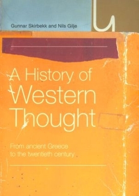 A History of Western Thought - Nils Gilje, Gunnar Skirbekk