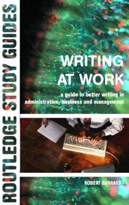 Writing at Work - Robert Barrass