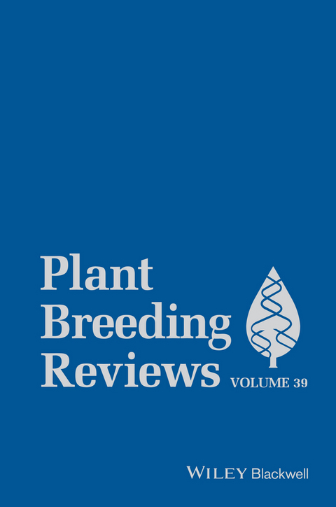 Plant Breeding Reviews, Volume 39 - 