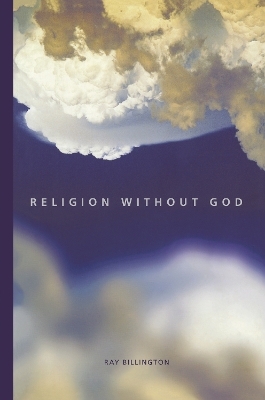 Religion Without God - Ray Billington
