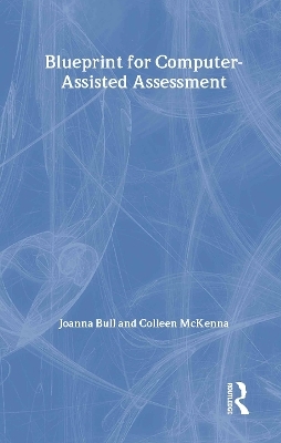 A Blueprint for Computer-Assisted Assessment