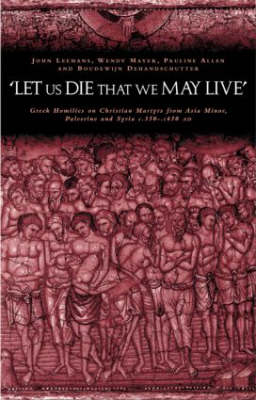 'Let us die that we may live' - Pauline Allen, Boudewijn Dehandschutter, Johan Leemans, Wendy Mayer