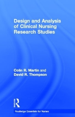 Design and Analysis of Clinical Nursing Research Studies - Colin R Martin, David R Thompson