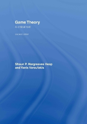 Game Theory - Shaun Hargreaves-Heap, Yanis Varoufakis