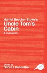 Harriet Beecher Stowe's Uncle Tom's Cabin - 