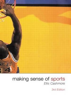 Making Sense of Sports - Ellis Cashmore
