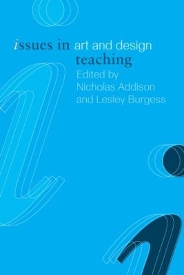 Issues in Art and Design Teaching - 