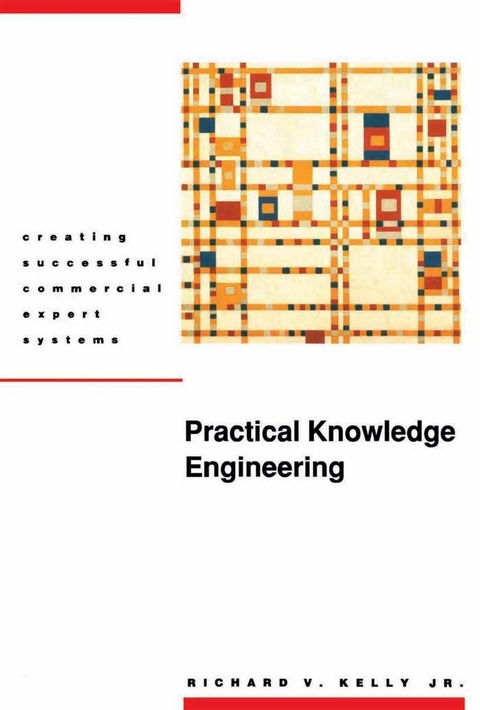 Practical Knowledge Engineering -  Richard Kelly