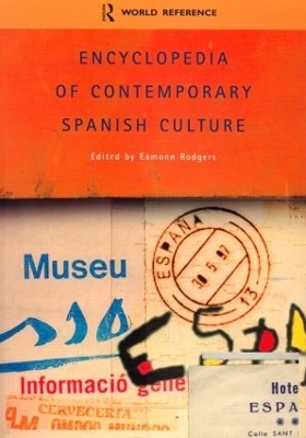 Encyclopedia of Contemporary Spanish Culture - 